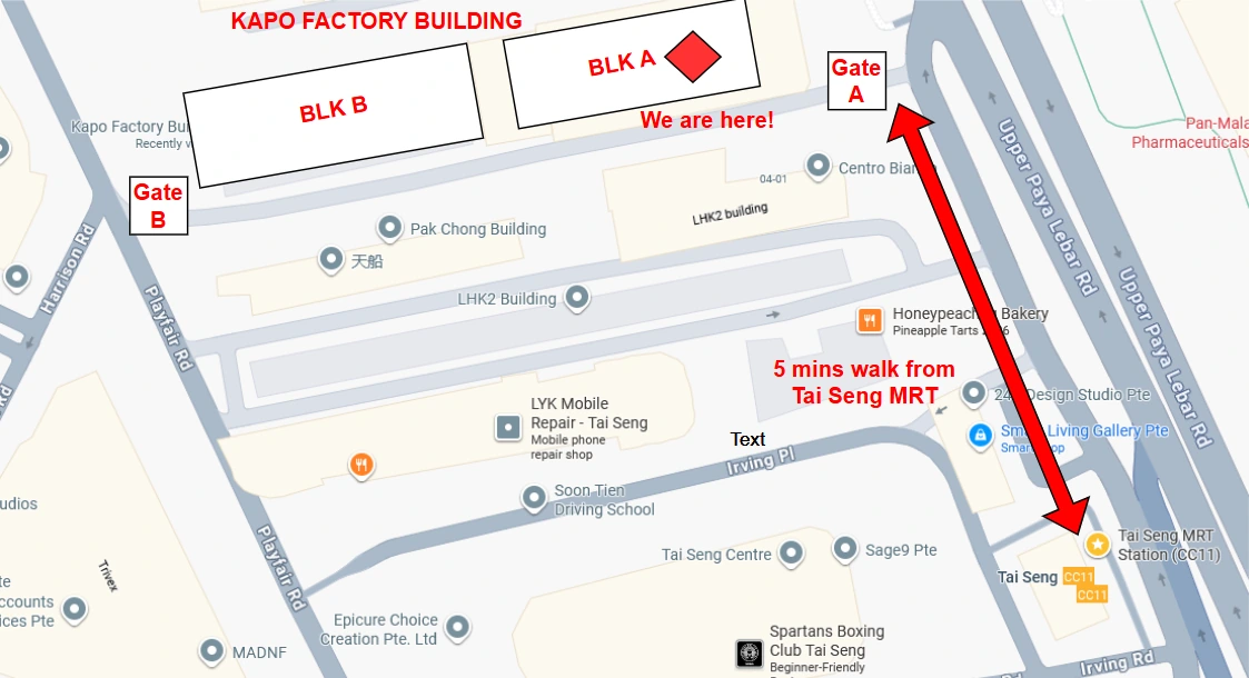 Map: 5-minute walk from Tai Seng MRT along Upper Paya Lebar Road to Gate A of Kapo Factory Building, Block A